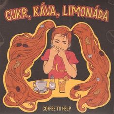 Cukor, káva, limonáda - Coffee to Help CD