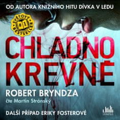 Robert Bryndza; Martin Stránský: Chladnokrevně (AUDIOKNIHA CD)