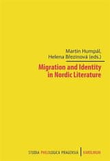 Helena Březinová;Martin Humpál: Migration and Identity in Nordic Literature