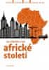 Jan Záhořík: Africké století