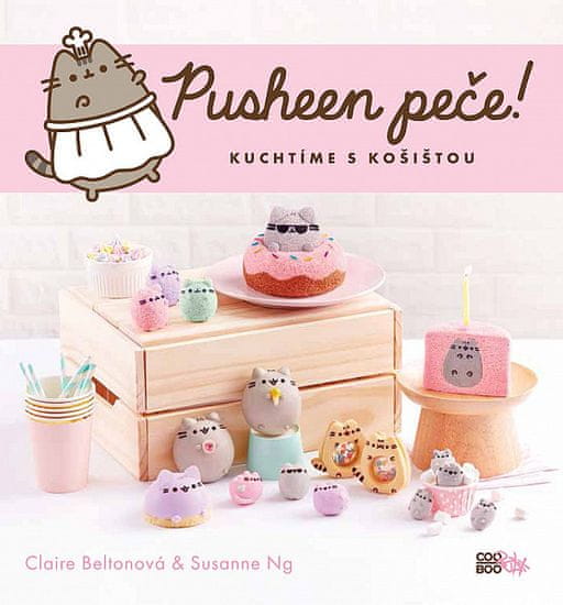 Claire Beltonová: Pusheen Peče! - Kuchtíme s košištou