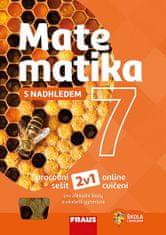 autorů kolektiv: Matematika 7 s nadhledem pro ZŠ a víceletá gymnázia - Hybridní pracovní sešit 2v1