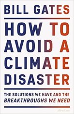 Bill Gates: How to Avoid a Climate Disaster: The Solutions We Have and the Breakthroughs We Need Paperback – 23 Aug. 2022