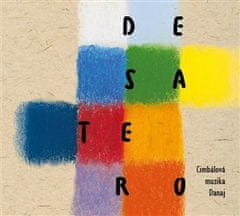 Desatoro - Cimbalová muzika Danaj CD
