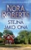 Nora Roberts: Stejná jako ona