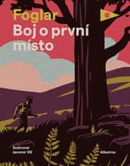 Jaroslav Foglar: Boj o první místo