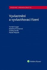 Tomáš Grygar: Vyvlastnění a vyvlastňovací řízení