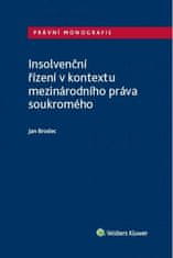 Jan Brodec: Insolvenční řízení v kontextu mezinárodního práva soukromého