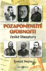 Tomáš Hejna: Pozapomenuté osobnosti české literatury