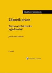 Jan Pichrt: Zákoník práce Zákon o kolektivním vyjednávání