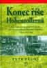 Petr Prokš: Konec říše Hohenzollernů - Politika císařského Německa vůči carskému Sovětskému Rusku 1914-1917,1918