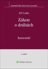 Jiří Lojda: Zákon o dráhách - (č. 266/1994 Sb.) Komentář