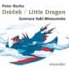 Petr J. Roche: Dráček/Little Dragon