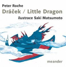 Petr J. Roche: Dráček/Little Dragon