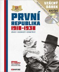 kol. autorů: První republika 1918 - 1938 - Dějiny - Osobnosti - Denní život