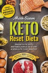 Mark Sisson, Brad Kearns: Keto Reset Dieta (Zresetujte svůj metabolismus za 21 dní a spalujte tuky navždy)