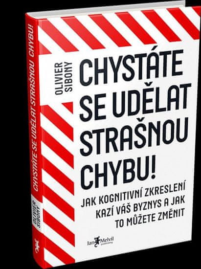 Olivier Sibony: Chystáte se udělat strašnou chybu!