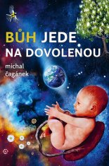 Michal Čagánek: Bůh jede na dovolenou