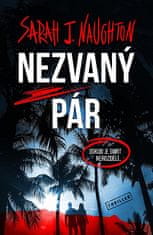 Sarah J. Naughton: Nezvaný pár