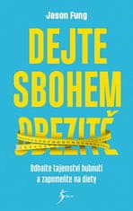 Jason Fung: Dejte sbohem obezitě