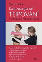 Sascha Seifert: Kineziologické tejpování - v osteopatii a manuální terapii