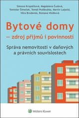 Simona Kropáčková: Bytové domy Zdroj příjmů i povinností - Správa nemovitostí v daňových a právních souvislotech