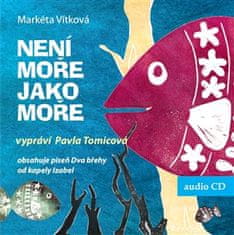 Markéta Vítková: Není moře jako moře - CDmp3 (Čte Pavla Tomicová)