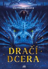 Liz Flanaganová: Dračí dcera