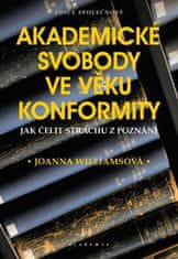 Joanna Williamsová: Akademické svobody ve věku konformity