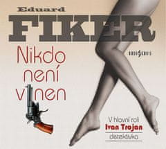 Eduard Fiker: Nikdo není vinen - CD