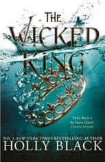 Holly Black: The Wicked King (The Folk of the Air #2)