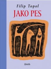 Filip Topol: Jako pes