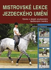 Jo Weeksová: Mistrovské lekce jezdeckého umění - Výuka s deseti současnými špičkovými trenéry…