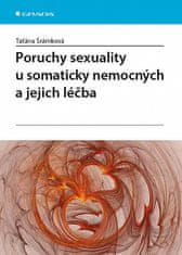 Taťána Šrámková: Poruchy sexuality u somaticky nemocných a jejich léčba