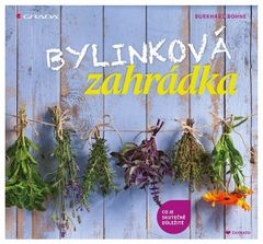 Burkhard Bohne: Bylinková zahrádka - Co je skutečně důležité