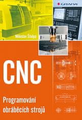 Miloslav Štulpa: CNC - Programování obráběcích strojů