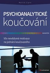 Martin Cipro: Psychoanalytické koučování - Vliv nevědomé motivace na jednání koučovaného