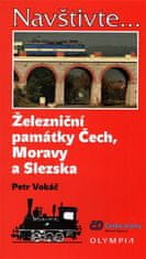 Petr Vokáč: Železniční památky Čech, Moravy a Slezska