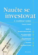 Daniel Gladiš: Naučte se investovat