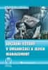 Vojtěch Bednář: Sociální vztahy v organizaci a jejich management