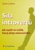 Sylvia Löhken: Síla introvertů - Jak uspět ve světě, který přeje extrovertům