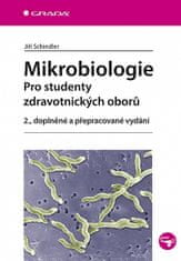 Jiří Schindler: Mikrobiologie - Pro studenty zdravotnických oborů, 2., doplněné a přepracované vydání