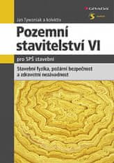 Jan Tywoniak: Pozemní stavitelství VI pro SPŠ stavební - Stavební fyzika, zdravotní nezávadnost a požární bezpečnost staveb