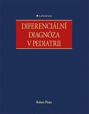 Robert Ploier: Diferenciální diagnóza v pediatrii