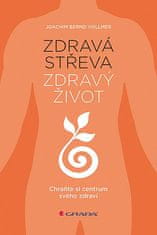 Joachim Bernd Vollmer: Zdravá střeva, zdravý život - Chraňte si centrum svého zdraví