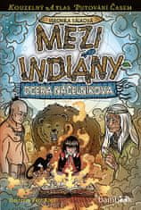 Veronika Válková: Mezi indiány - Dcera náčelníkova