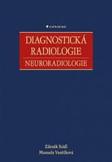 Zdeněk Seidl: Diagnostická radiologie - Neuroradiologie