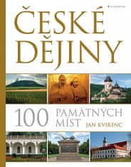 Jan Kvirenc: České dějiny - 100 památných míst