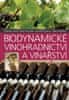 Pavel Pavloušek: Biodynamické vinohradnictví a vinařství