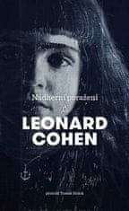 Leonard Cohen: Nádherní poražení